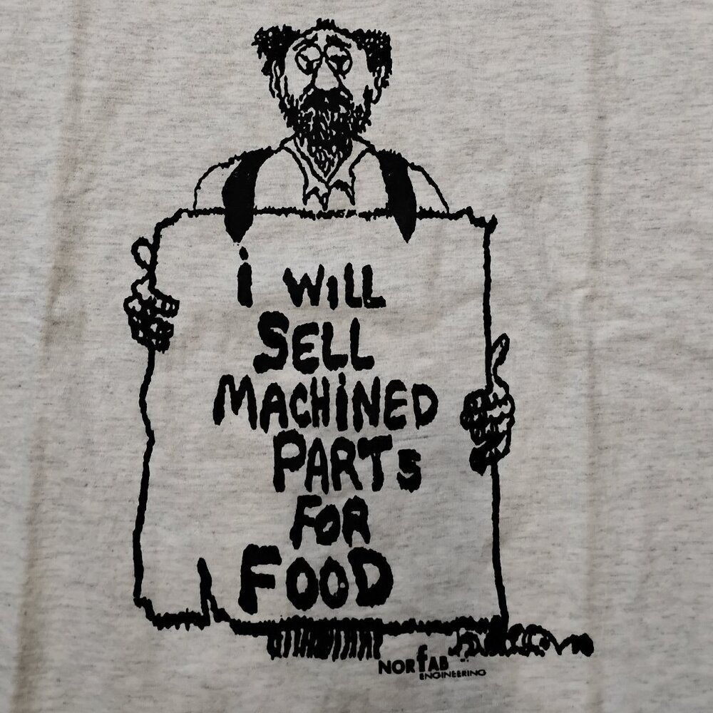 Deadstock Vintage Norfab Engineering Sell Machined Parts For Food T-Shirt